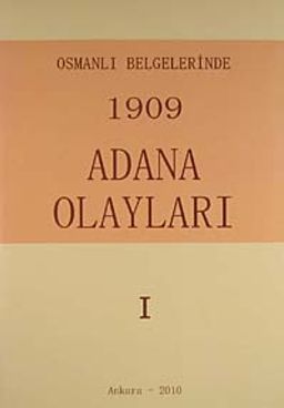 Osmanlı Belgelerinde 1909 Adana Olayları (2 Cilt)