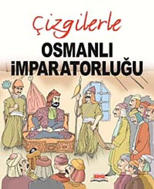 Çizgilerle Osmanlı İmparatorluğu