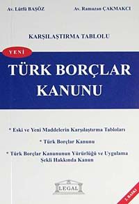 Karşılaştırma Tablolu Türk Borçlar  Kanunu