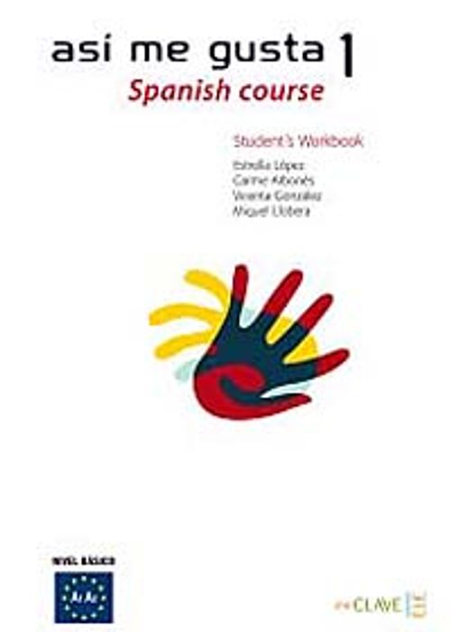 Asi me gusta 1 & Spanish Course Workbook (Etkinlik Kitabı) İspanyolca Temel ve Orta-Alt Seviye
