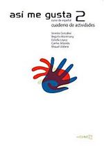 Así me gusta 2 Cuaderno de Actividades (Etkinlik Kitabı) İspanyolca Orta Seviye
