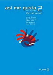 Así me gusta 2 Libro del alumno (Ders Kitabı) İspanyolca Orta Seviye