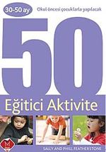 30-50 Ay Okul Öncesi Çocuklarla Yapılacak 50 Eğitici Aktivite