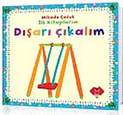 Dışarı Çıkalım / İlk Kitaplarım