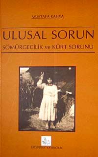 Ulusal Sorun & Sömürgeçilik ve Kürt Sorunu