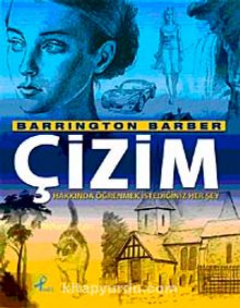 Çizim Hakkında Öğrenmek İstediğiniz Her Şey - Barrington Barber