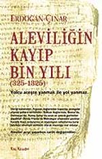 Aleviliğin Kayıp Bin Yılı