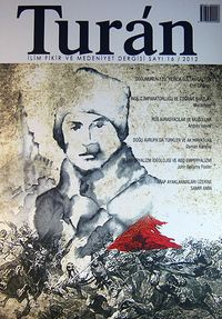 Turan İlim Fikir ve Medeniyet Dergisi / Sayı 16 / 2012