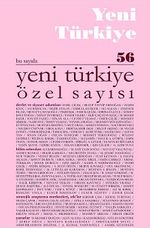 Yeni Türkiye Sayı:56 Ocak-Şubat 2014 Yeni Türkiye Özel Sayısı