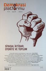 Demokrasi Platformu/Sayı:34 Yıl:9 2013/2 Üç Aylık Fikir-Kültür-Sanat ve Araştırma Dergisi