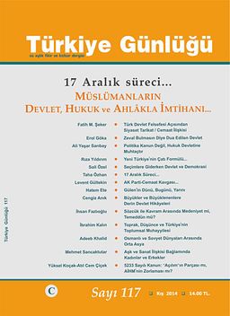 Türkiye Günlüğü Üç Aylık Fikir ve Kültür Dergisi Sayı:117 Kış 2014