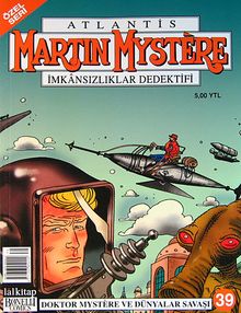Martin Mystere (Özel Seri) Sayı:39 Doktor Mystere ve Dünyalar Savaşı