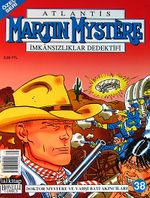 Martin Mystere (Özel Seri) Sayı:38 Doktor Mystere ve Vahşi Batı Akıncıları