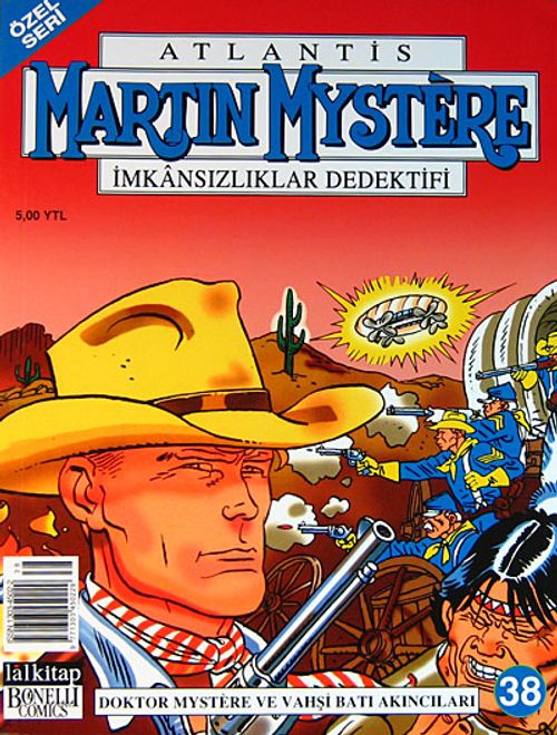 Martin Mystere (Özel Seri) Sayı:38 Doktor Mystere ve Vahşi Batı Akıncıları