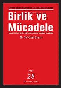 Birlik ve Mücadele Dergisi Sayı:28 Haziran 2014