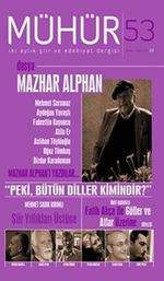 Mühür İki Aylık Şiir ve Edebiyat Dergisi Yıl:9 Sayı:53 Temmuz-Ağustos 2014