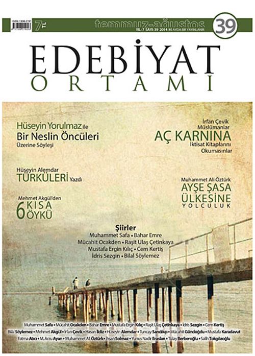Edebiyat Ortamı Dergi Sayı:39 Temmuz-Ağustos 2014