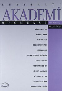 Kubbealtı Akademi Mecmuası Temmuz 2014 Yıl:43 Sayı: 171