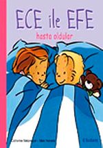 Ece ile Efe Hasta Oldular