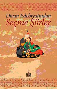 Divan Edebiyatından Seçme Şiirler
