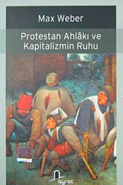 Protestan Ahlakı Ve Kapitalizmin Ruhu (Max Weber) Fiyatı