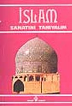 İslam Sanatını Tanıyalım