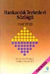 Bankacılık Terimleri S&ouml;zl&uuml;ğ&uuml;