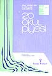 20 Okul Piyesi (Belirli Gün ve Haftalara Ait Piyesler) - Hadi Besleyici