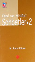 Dini ve Ahlaki Sohbetler - 2