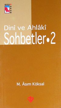 Dini ve Ahlaki Sohbetler - 2