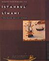 Bizans' tan Osmanlı' ya İstanbul Limanı
