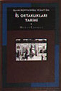 İslam Dünyasında ve Batıda İş Ortaklıkları Tarihi