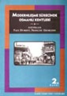 Modernleşme Sürecinde Osmanlı Kentleri