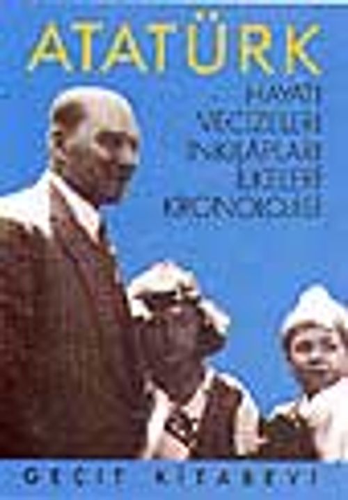 Atatürk, Hayatı, Vecizeleri