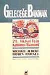 Geleceğe Bakmak - 21. Y&uuml;zyıl İ&ccedil;in Katılımcı Ekonomi