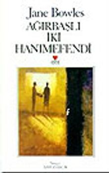 Ağırbaşlı İki Hanımefendi