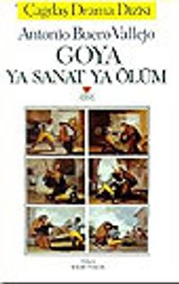 Goya Ya Sanat Ya Ölüm