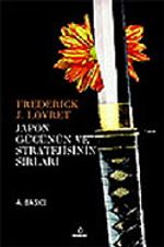 Japon Gücünün ve Stratejisinin Sırları