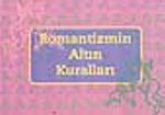 Romantizmin Altın Kuralları
