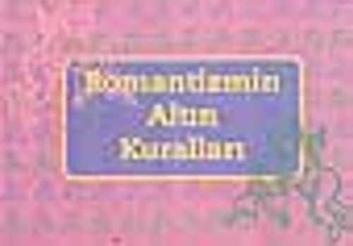 Romantizmin Altın Kuralları