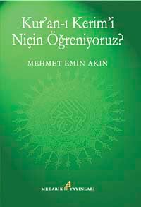 Kur'an-ı Kerimi Niçin Öğreniyoruz?
