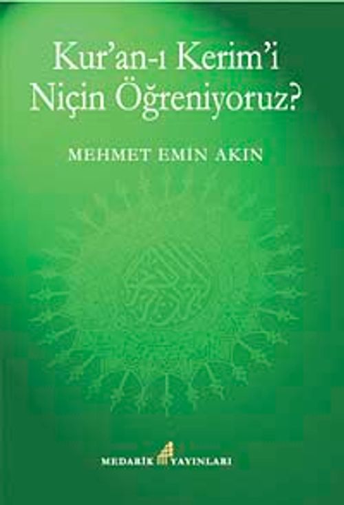 Kur'an-ı Kerimi Niçin Öğreniyoruz?