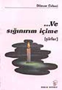 Ve Sığınırım İçime