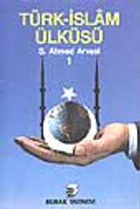 Türk-İslam Ülküsü 1. Cilt