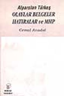 Alparslan Türkeş Olaylar Belgeler Hatıralar ve MHP