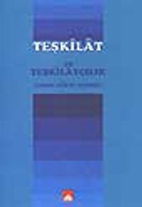 Teşkilat ve Teşkilatçılık