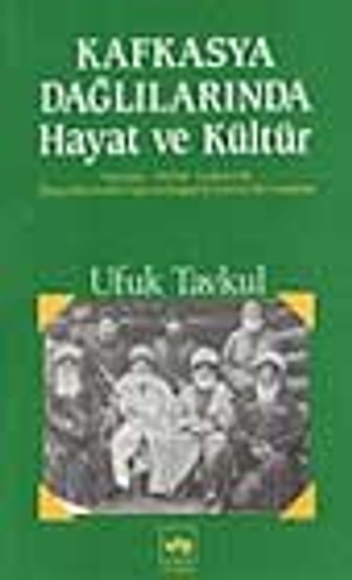 Kafkasya Dağlarında Hayat Ve Kültür