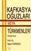 Kafkasya Oğuzları veya T&uuml;rkmenleri