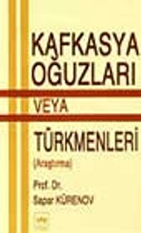Kafkasya Oğuzları veya Türkmenleri