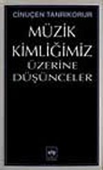 Müzik Kimliğimiz Üzerine Düşünceler